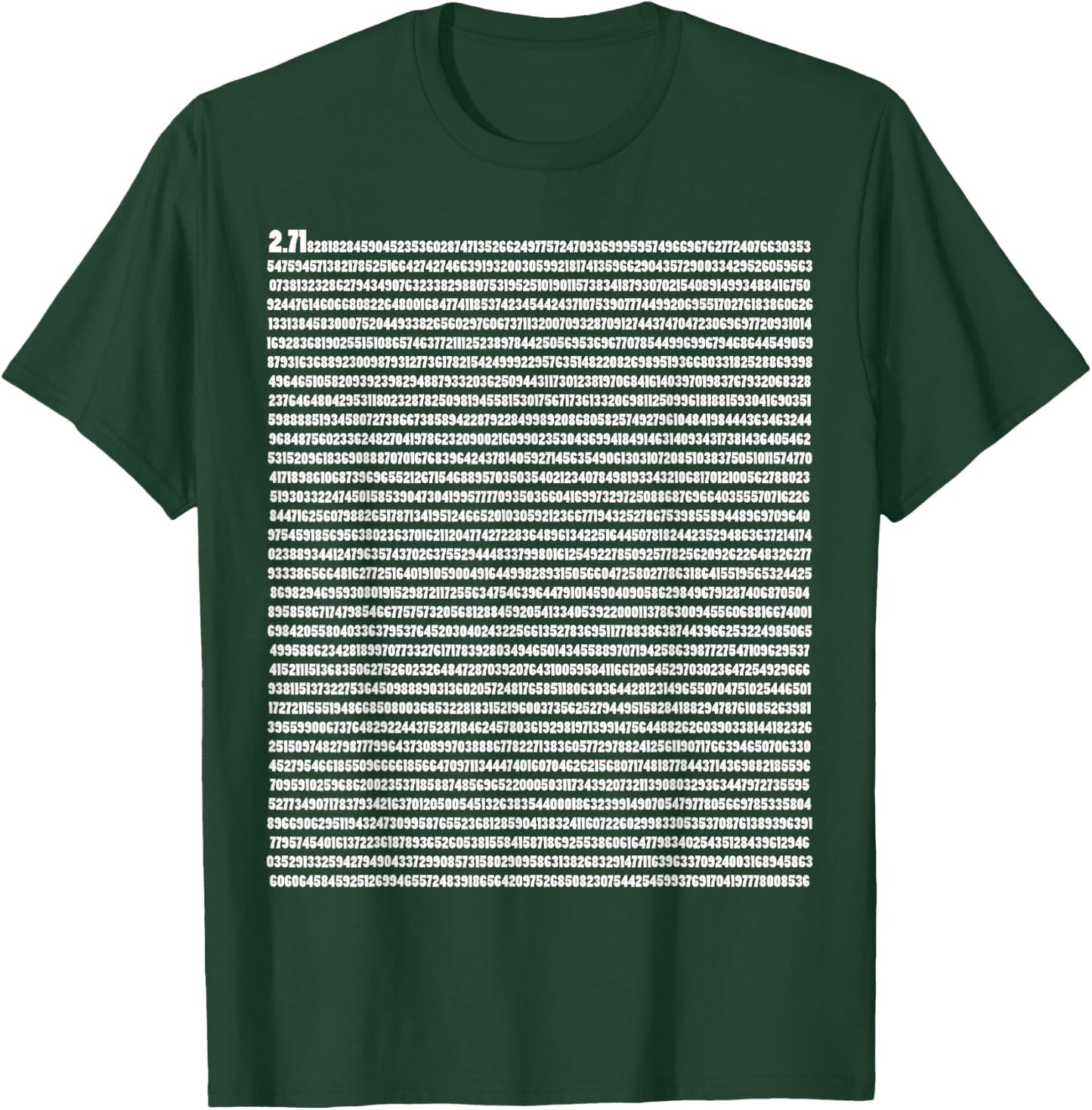 Euler's Number 2.178 Mathematical Constant Physics T-Shirt - T-Shirt | Forest
