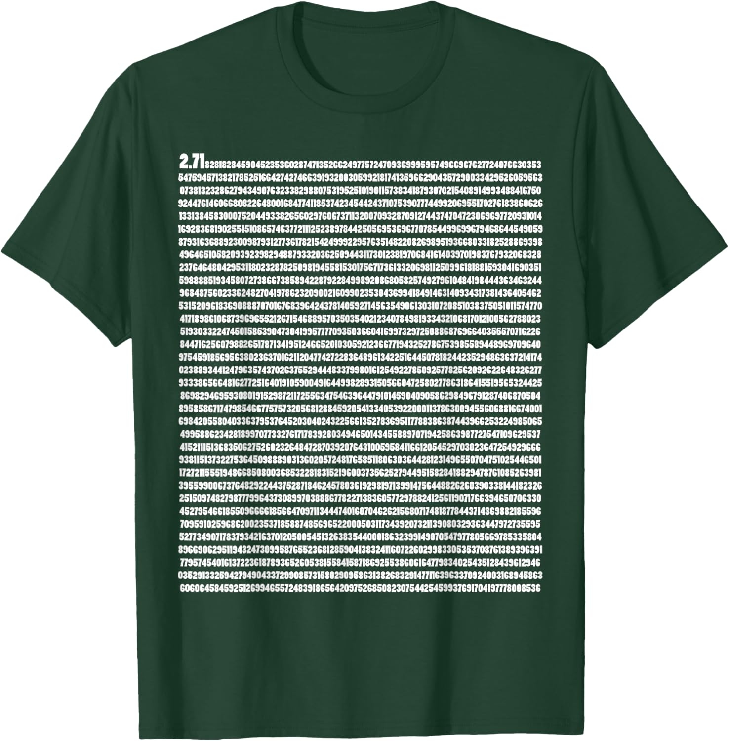 Euler's Number 2.178 Mathematical Constant Physics T-Shirt - T-Shirt | Forest