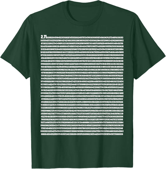 Euler's Number 2.178 Mathematical Constant Physics T-Shirt - T-Shirt | Forest