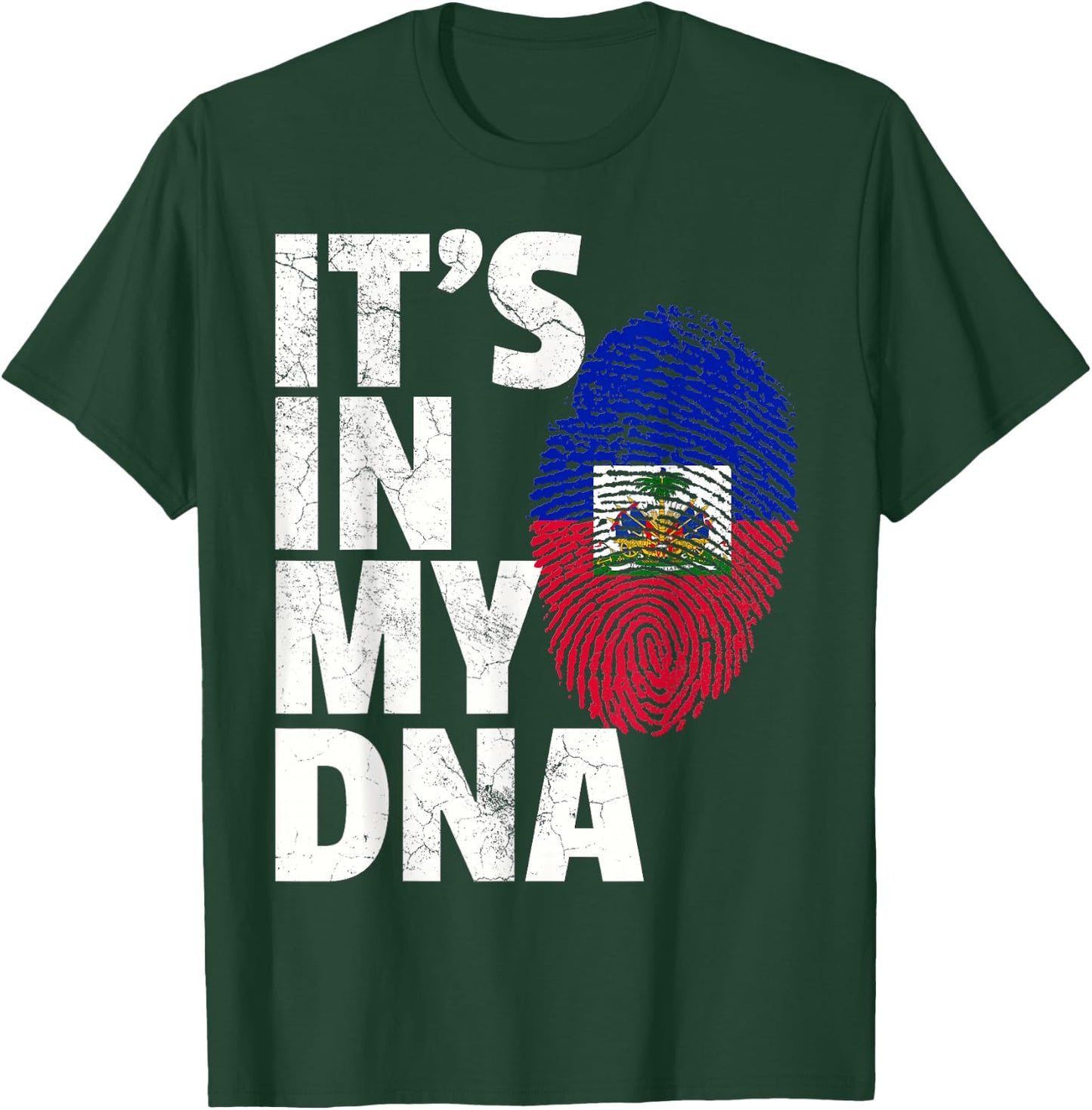 IT'S IN MY DNA Haiti Haitian Flag T Shirt Pride Country Gift T-Shirt - T-Shirt | Forest