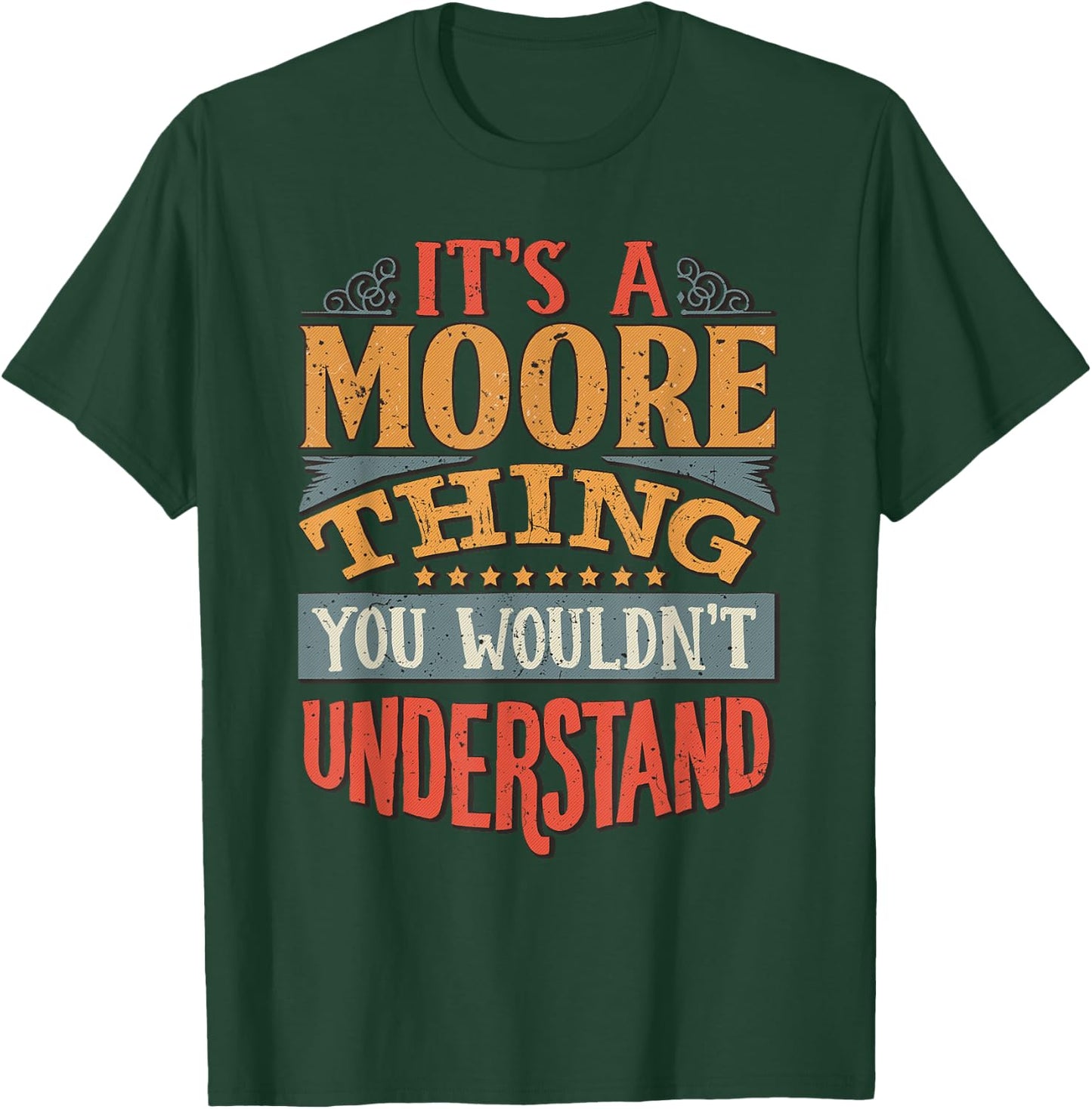 Moore Name T-Shirt - T-Shirt | Forest