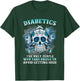 Diabetics The Only People Who Take Drugs Avoid Getting High T-Shirt - T-Shirt | Forest