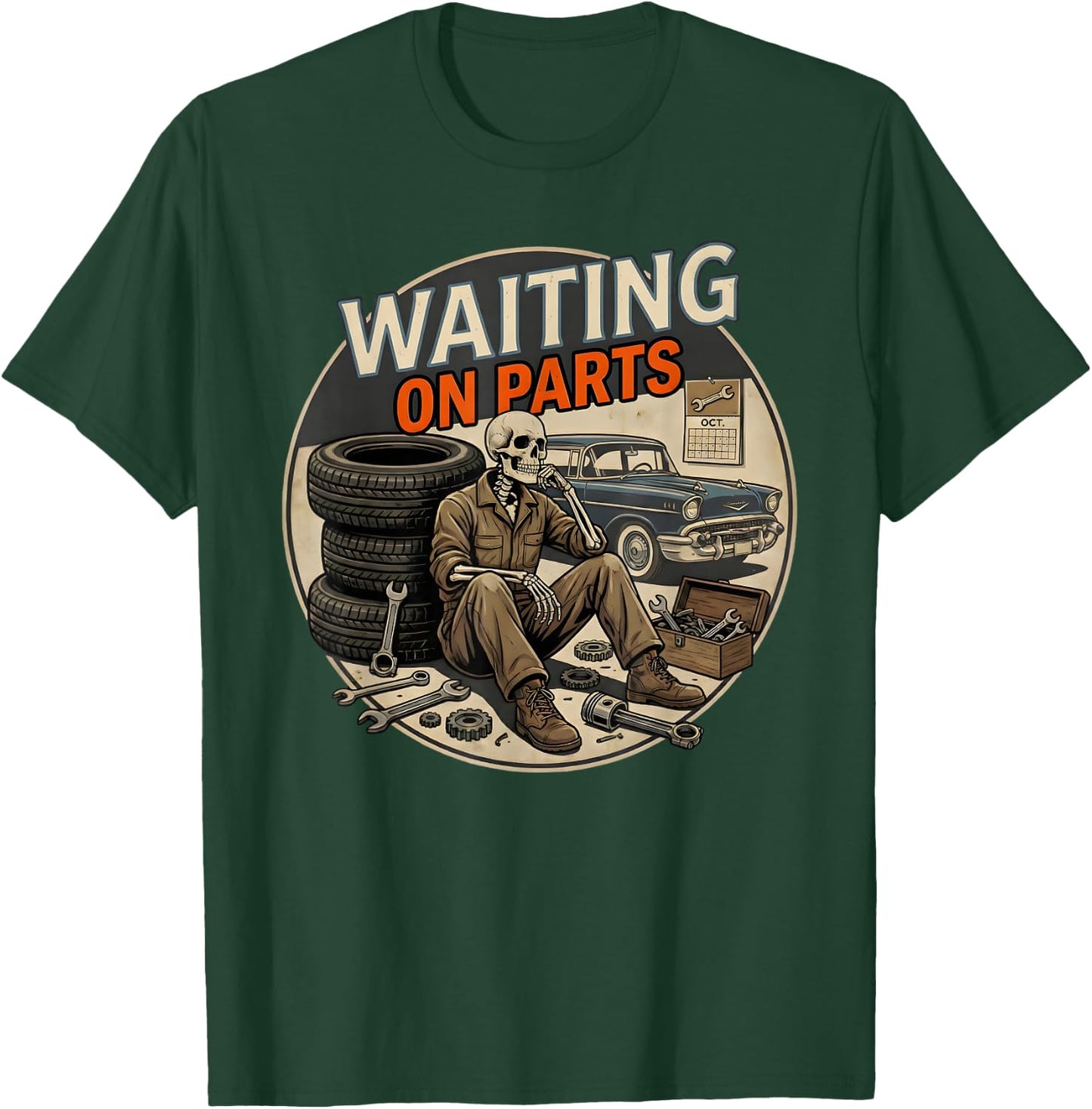 Waiting On Parts Funny Skeleton Auto Mechanic Technician T-Shirt - T-Shirt | Forest