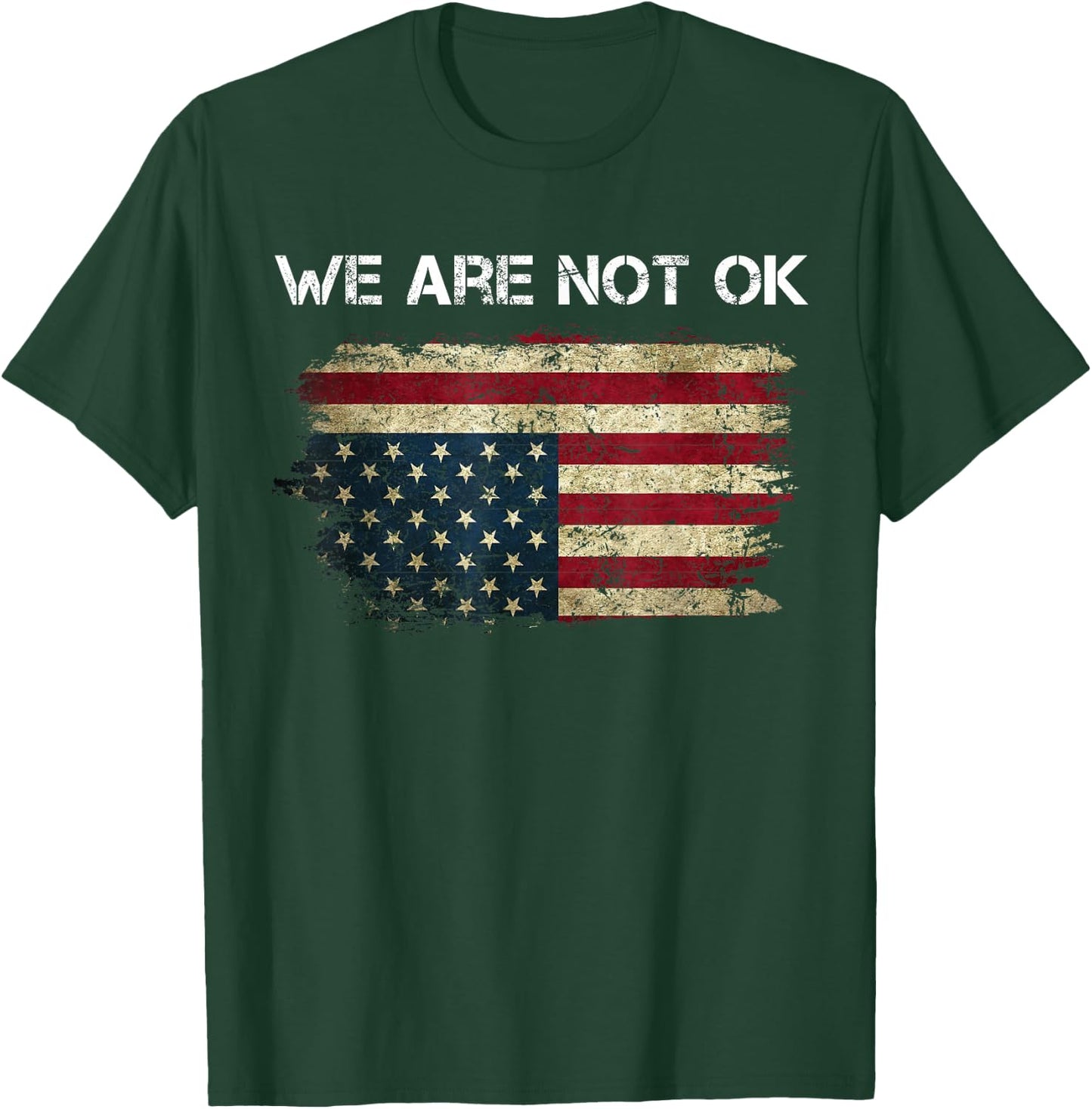 We are Not Ok USA Flag Upside Down T-Shirt - T-Shirt | Forest