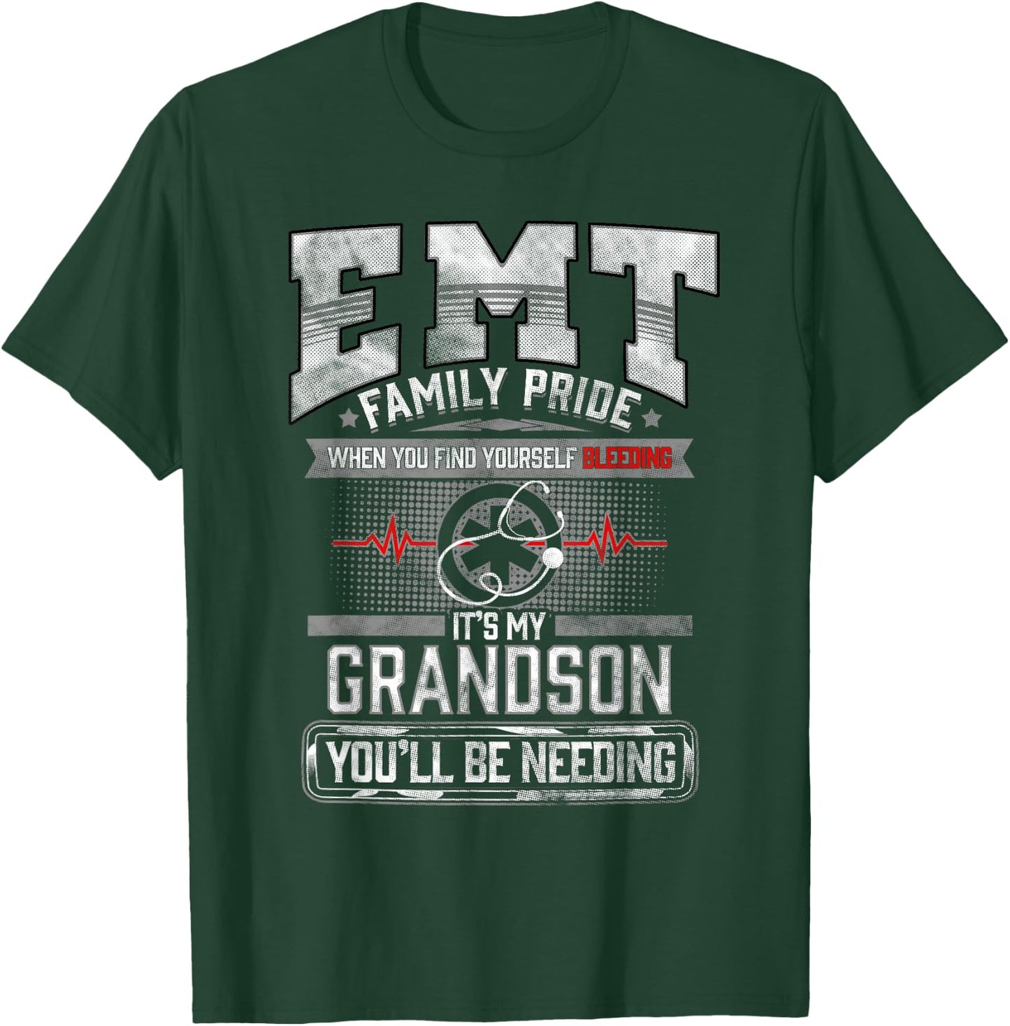 EMT EMS Grandma Grandfather Cool Paramedic Grandson Gift T-Shirt - T-Shirt | Forest