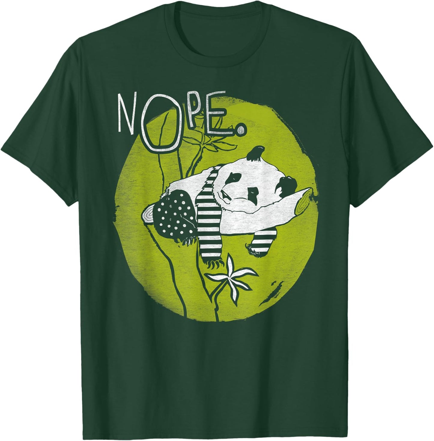 NOPE Not Today Lazy Tired Panda Bear Cute Funny Pet T-Shirt - T-Shirt | Forest