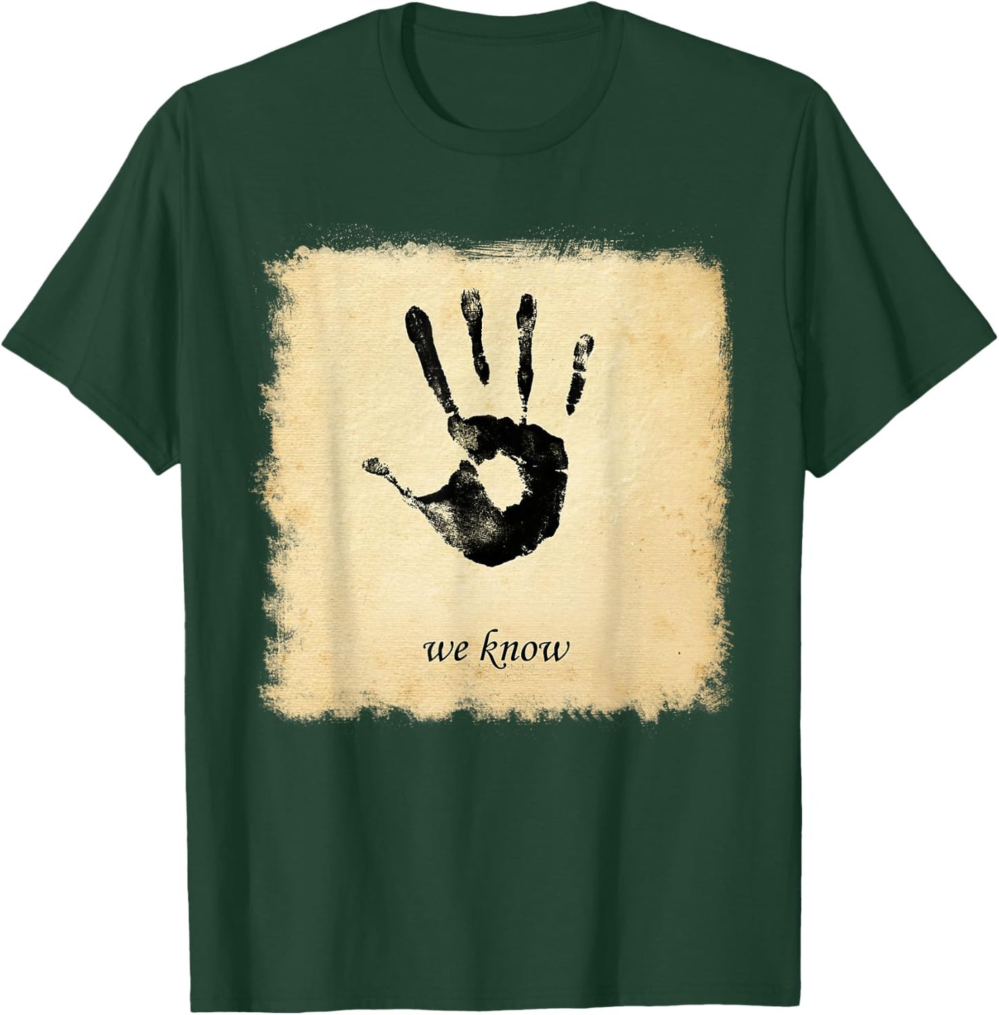 Dark Brotherhoods We Know Hand T-Shirt - T-Shirt | Forest