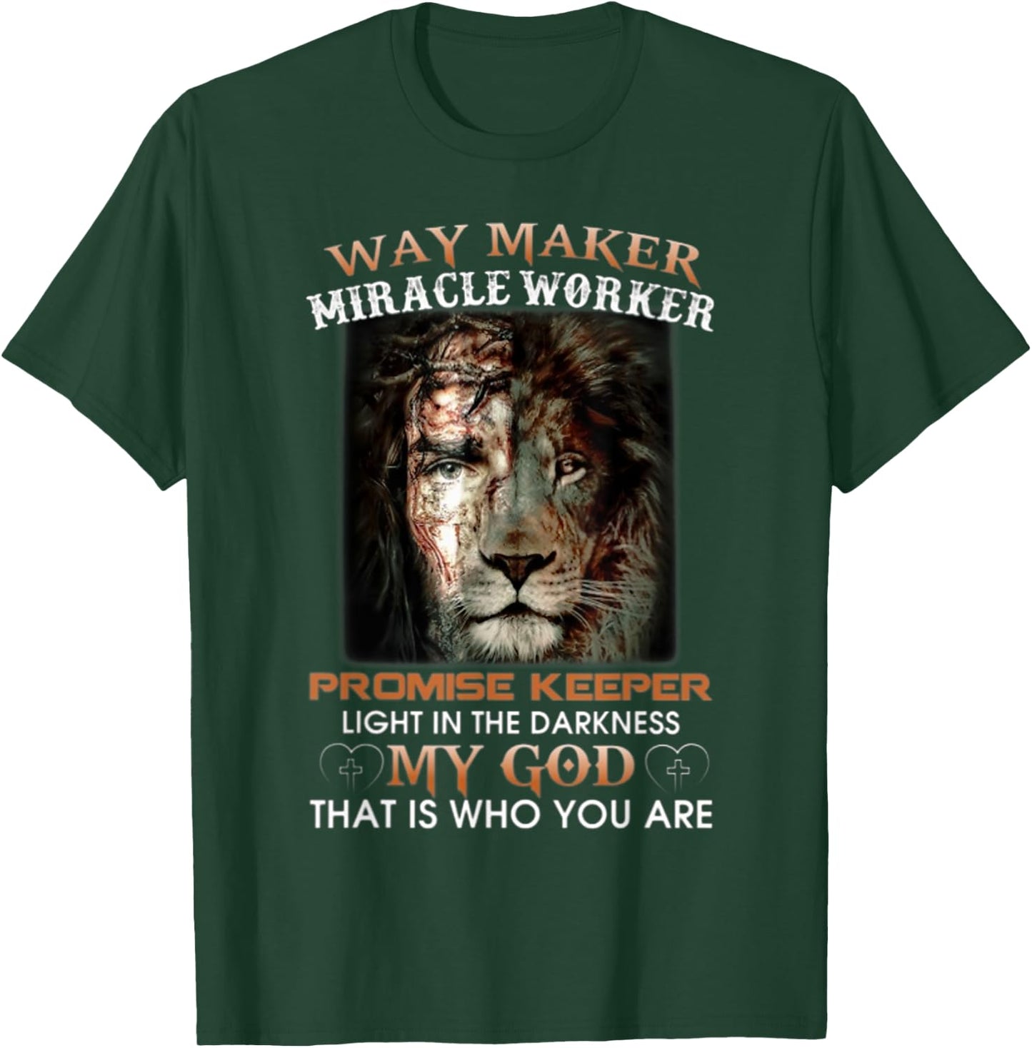Lion-Way-Maker-Miracle-Worker-Promise-Keeper T-Shirt - T-Shirt | Forest