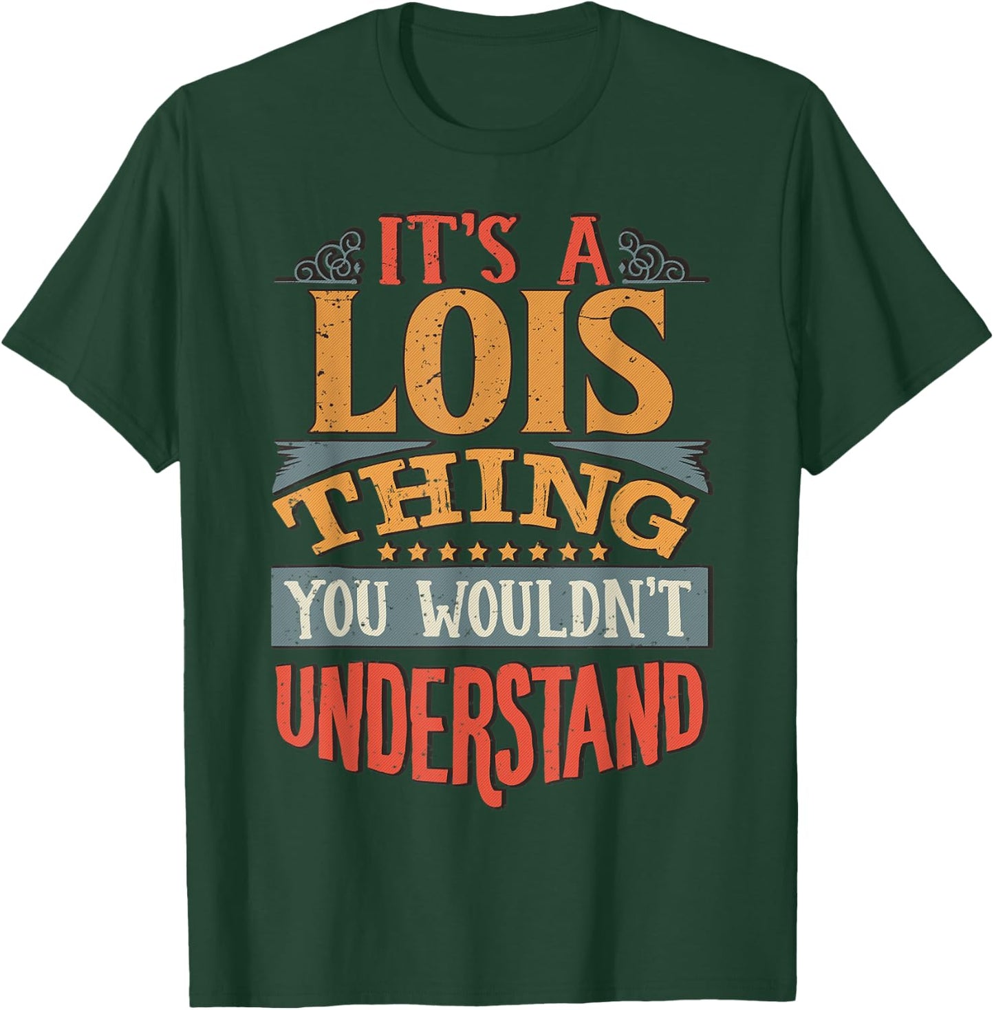 Lois Name T-Shirt - T-Shirt | Forest