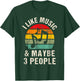 I like music and maybe 3 people men and women T-Shirt - T-Shirt | Forest