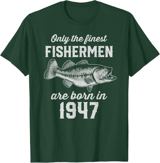 78 Year Old: Fisherman Fishing 1947 78th Birthday T-Shirt - T-Shirt | Forest