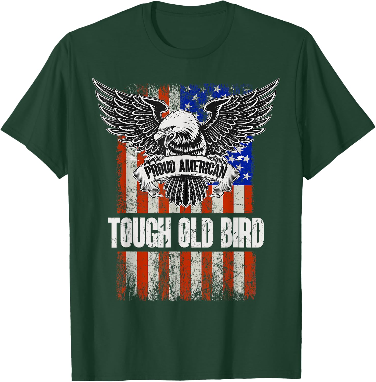 Patriotic American Flag And Eagle - Tough Old Bird T-Shirt - T-Shirt | Forest