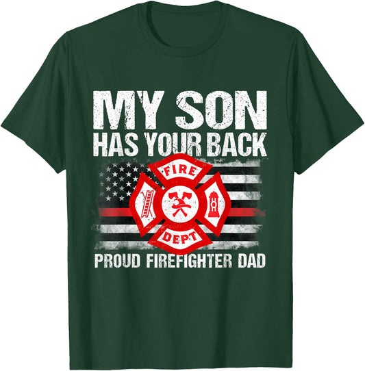My Son Has Your Back Firefighter Family Thin Red Line Gift T-Shirt - T-Shirt | Forest