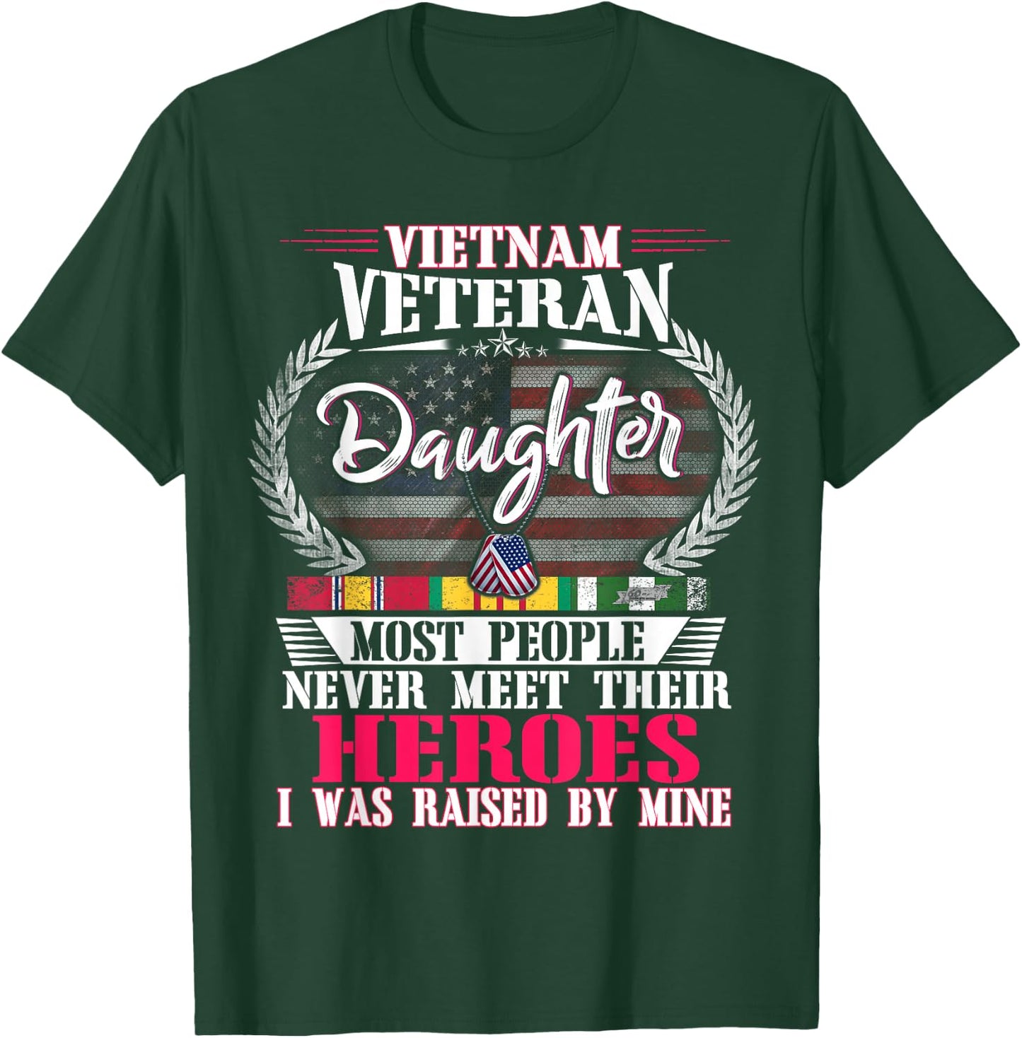 Vietnam Veteran Daughter Raised by My Hero Shirt US Veteran T-Shirt - T-Shirt | Forest