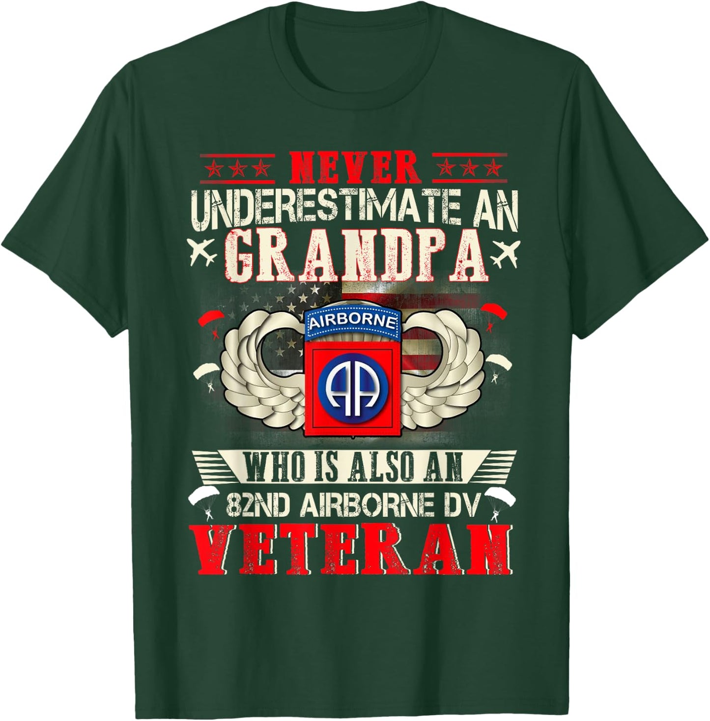 Never Undertimate An Grandpa 82nd Airborne Paratrooper T-Shirt - T-Shirt | Forest