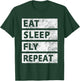 Drone Pilot Eat Sleep Fly Pilot T-Shirt - T-Shirt | Forest