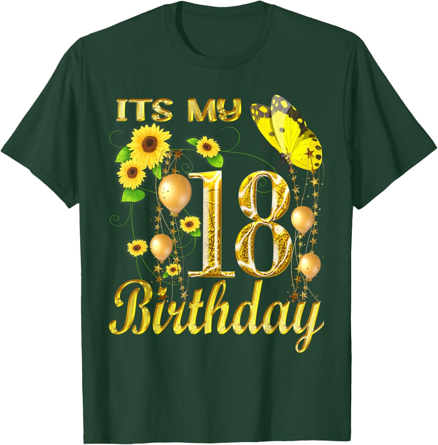 Its My 18th Birthday 18 Year Old Girl Sunflower Butterfly T-Shirt - T-Shirt | Forest