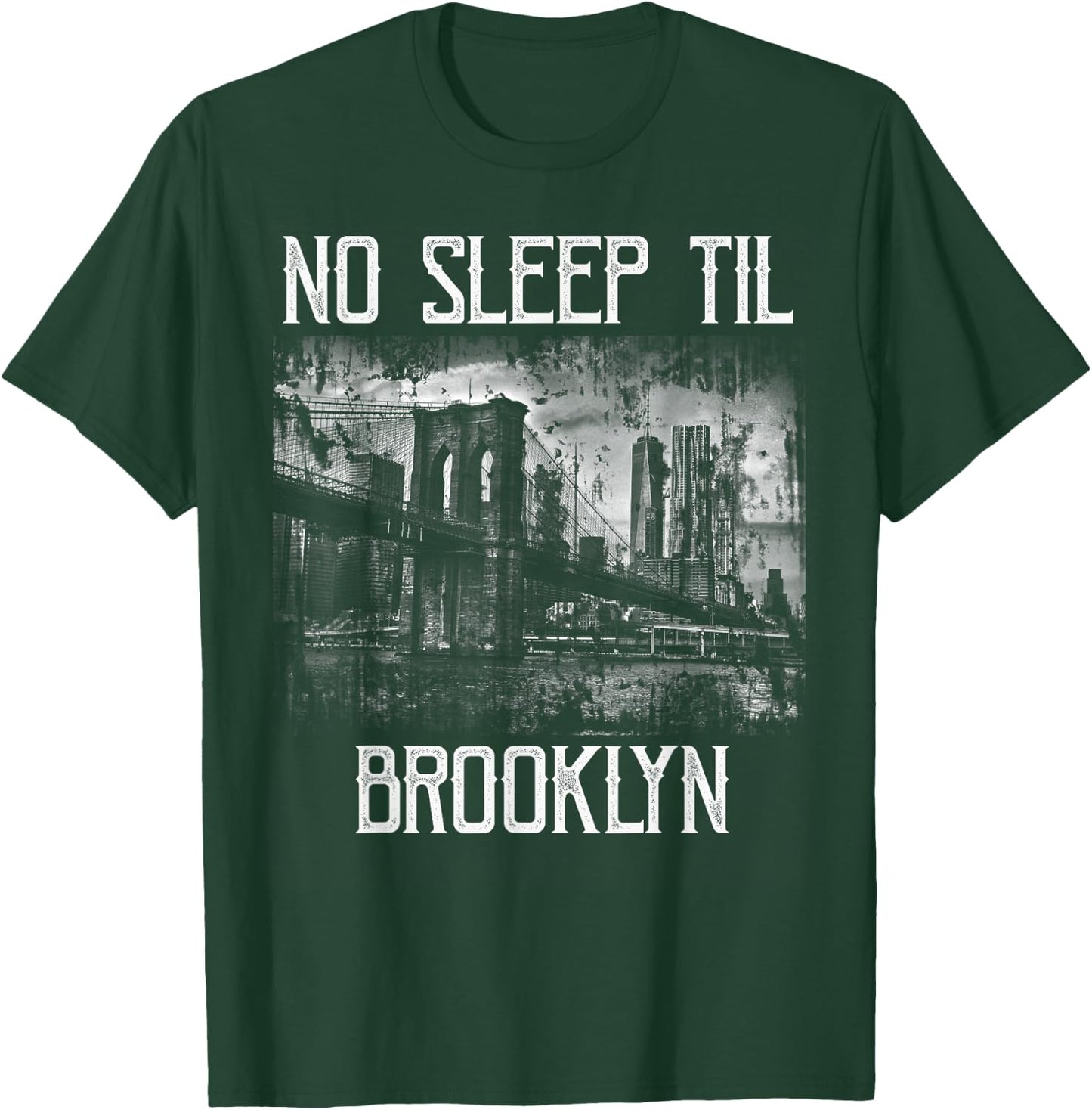 No Sleep Til Brooklyn NY New York Gift T-Shirt - T-Shirt | Forest