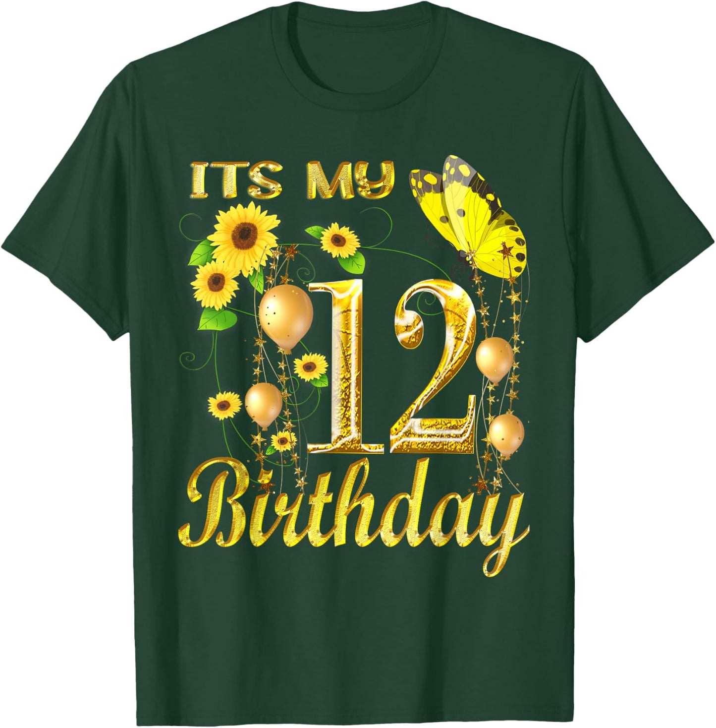 Its My 12th Birthday 12 Year Old Girl Sunflower Butterfly T-Shirt - T-Shirt | Forest