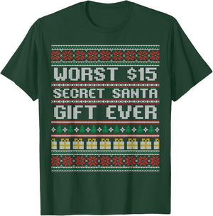 Best Worst $15 Secret Santa Gift Ever Shirt Funny Gift T-Shirt - T-Shirt | Forest