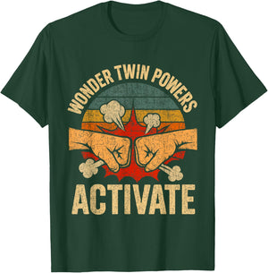 Wonder Twin Powers Activate Funny Twins Brother Sister T-Shirt - T-Shirt | Forest