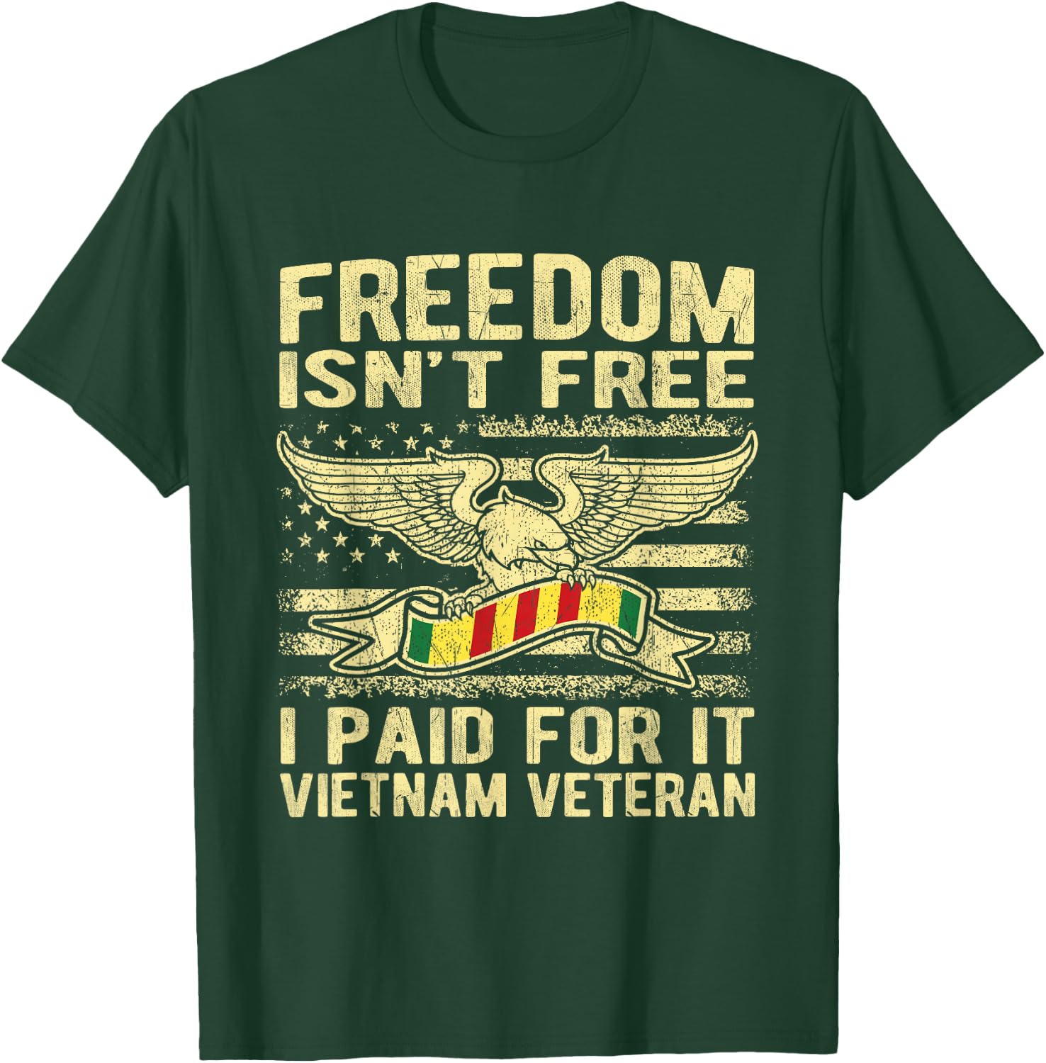 Freedom Isn't Free I Paid For It Proud Vietnam Veteran Gifts T-Shirt - T-Shirt | Forest