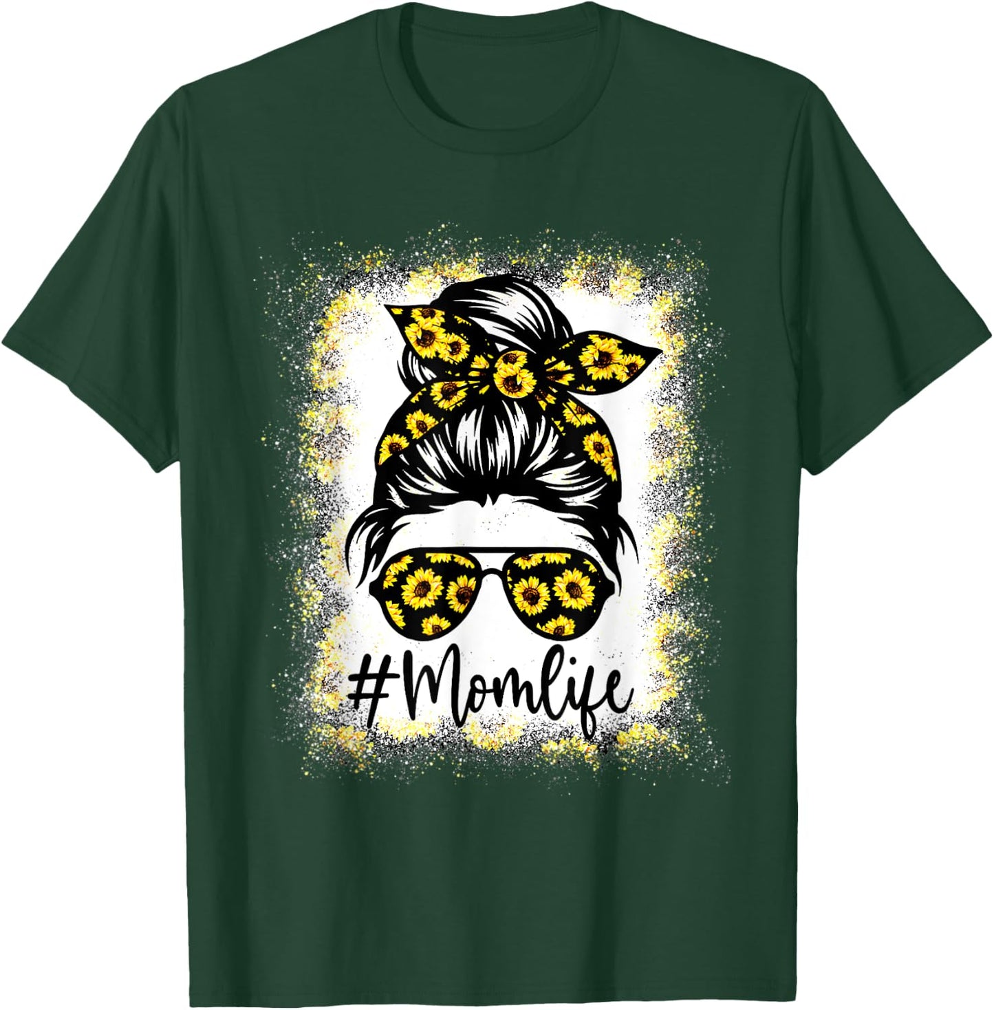 MomLife Messy Hair Bun Sunflower Mother's Day Funny T-Shirt - T-Shirt | Forest