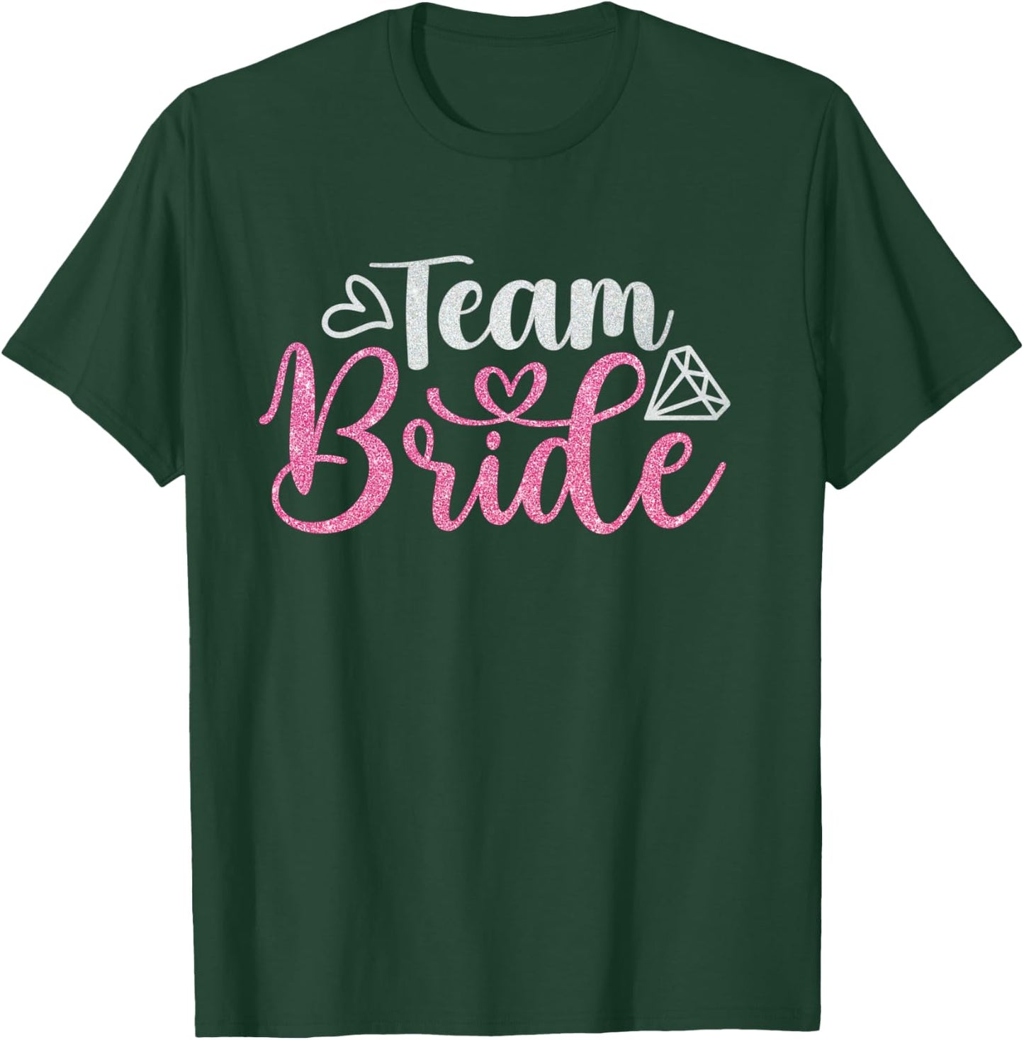 Team Bride Bachelorette party Tribe Bridesmaid T-Shirt - T-Shirt | Forest
