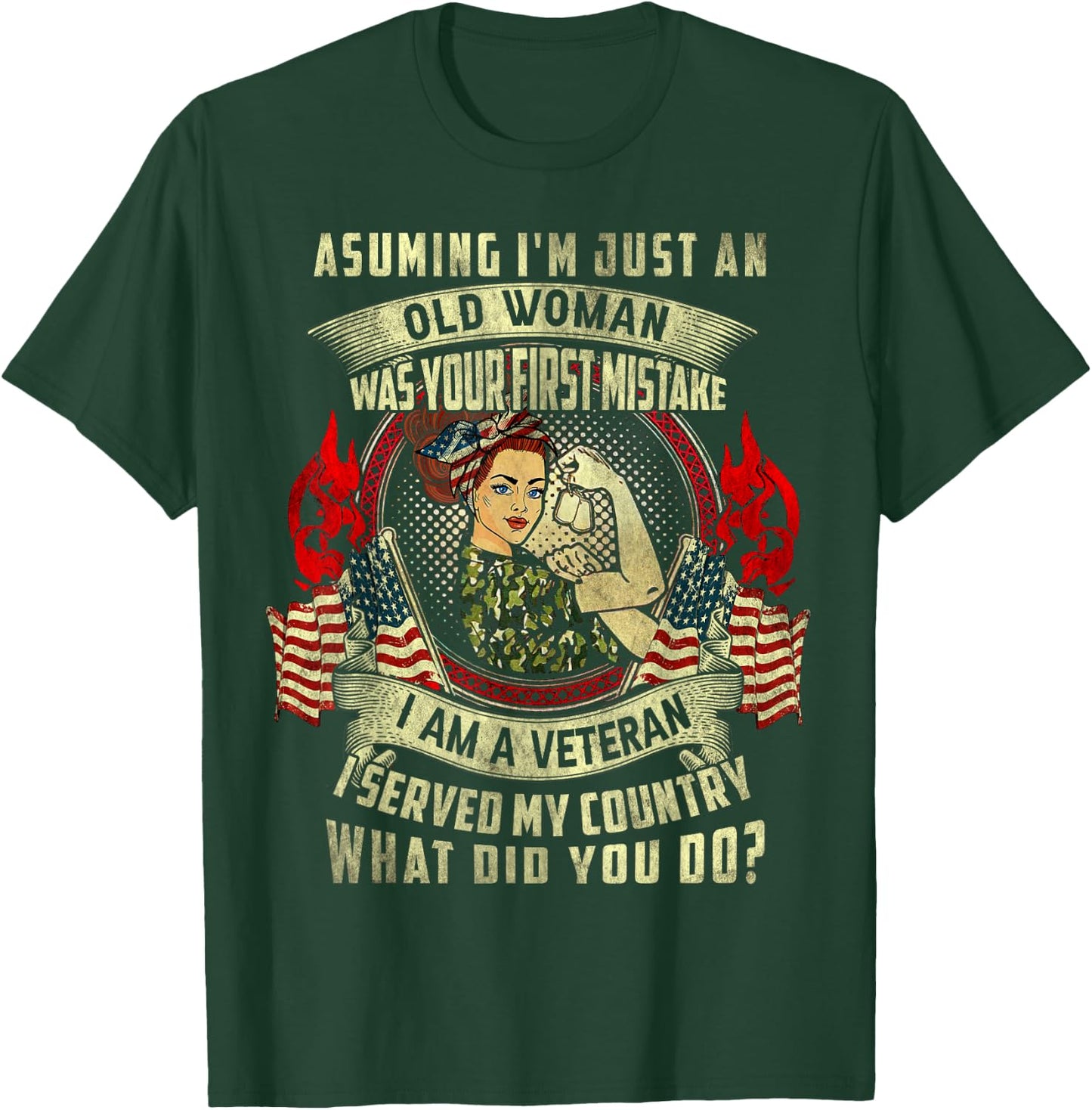 Assuming I'm Just An Old Woman Veteran Woman Quote Vintage T-Shirt - T-Shirt | Forest