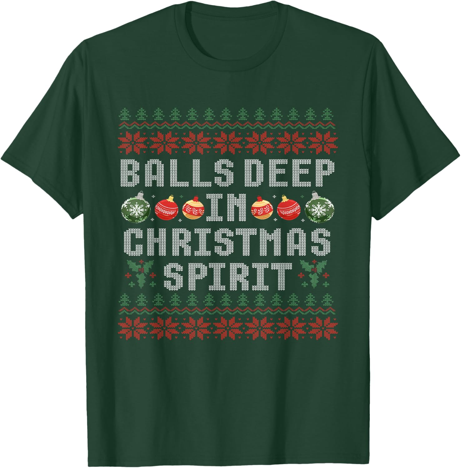 Balls Deep in The Christmas Spirit Matching Couples Ugly T-Shirt - T-Shirt | Forest