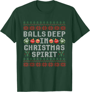 Balls Deep in The Christmas Spirit Matching Couples Ugly T-Shirt - T-Shirt | Forest