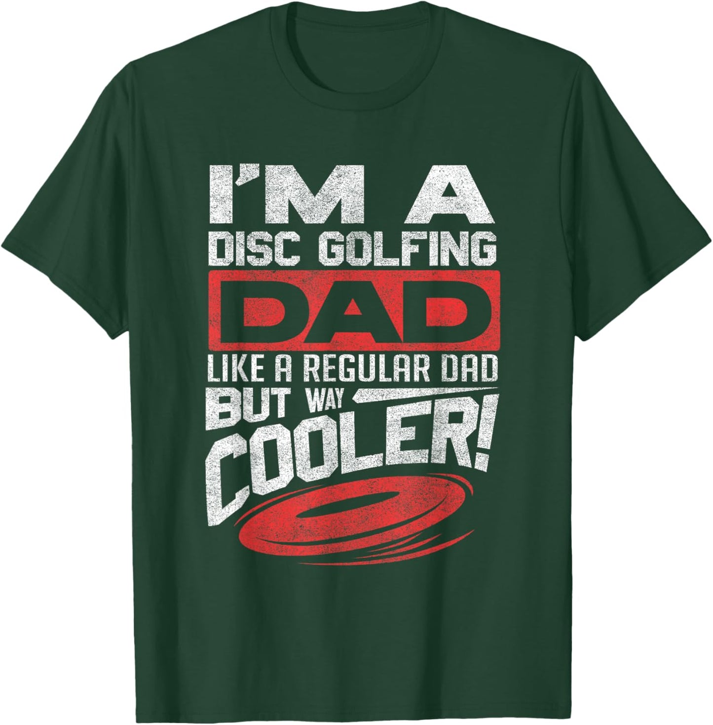 Funny Disc Golf Shirt Dad Fathers Day Disc Golfing T-Shirt - T-Shirt | Forest