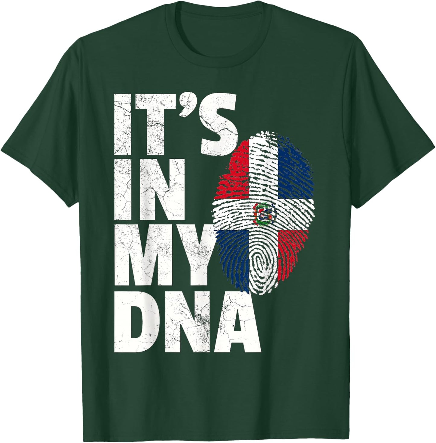 ITS IN MY DNA Dominican Republic Flag Pride National Country T-Shirt - T-Shirt | Forest