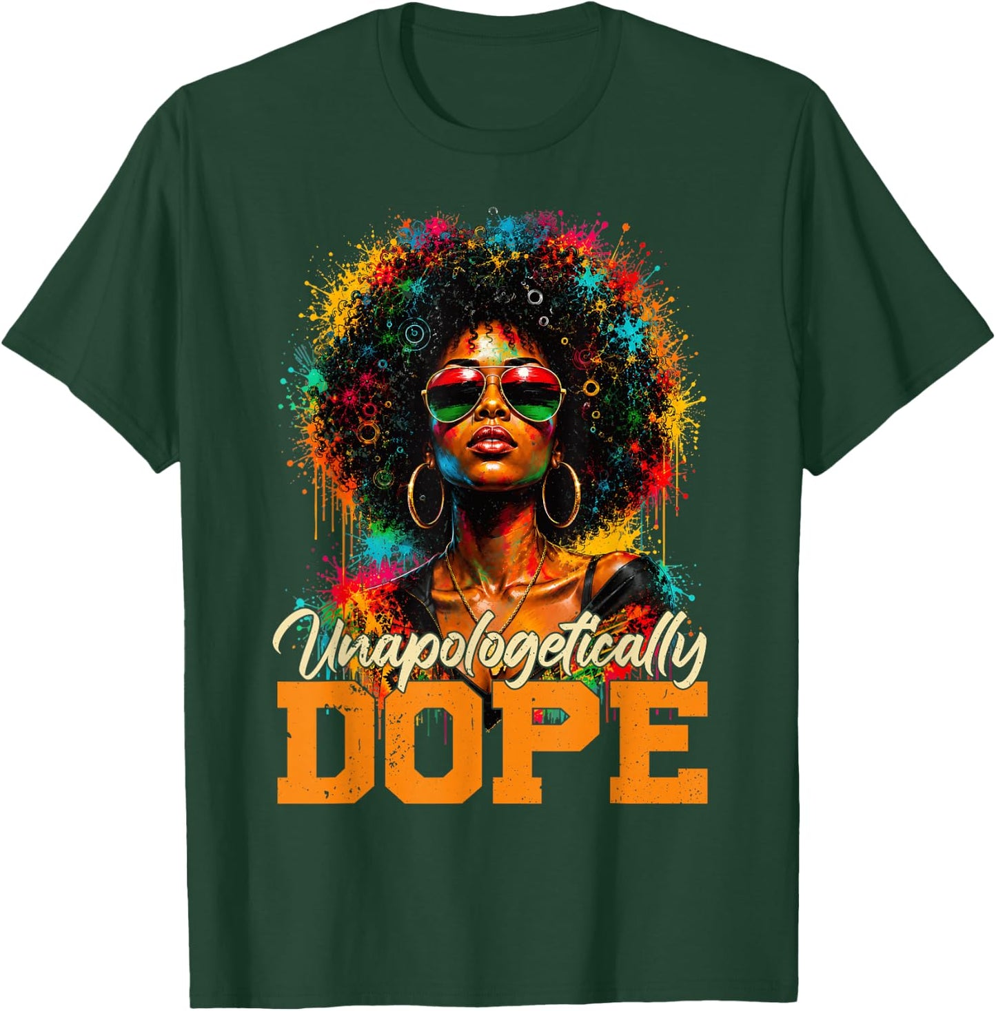 Juneteenth Unapologetically Dope Afro Black Women Girl T-Shirt - T-Shirt | Forest