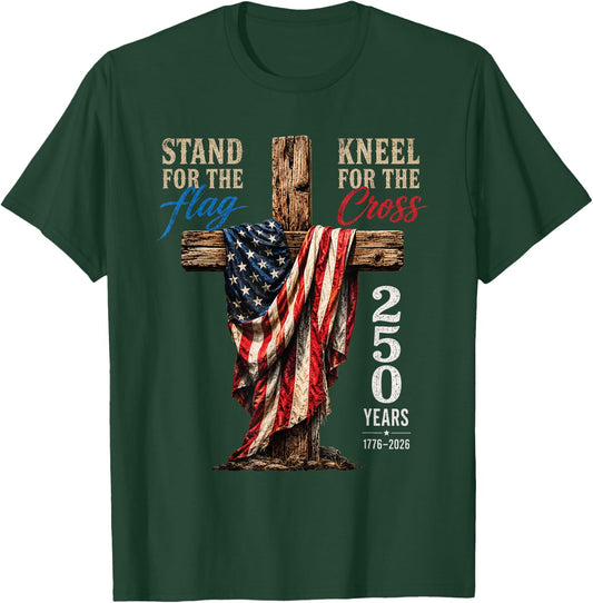 Stand for Flag Kneel for Cross 250 Years Vintage Retro USA T-Shirt - T-Shirt | Forest