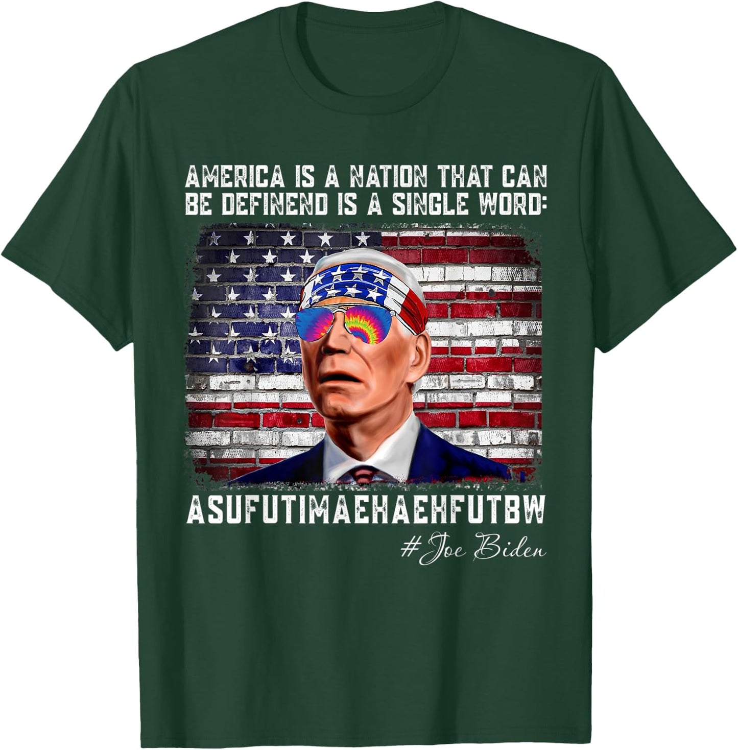 America Nation Defined In A Single Word Biden Funny Humor T-Shirt - T-Shirt | Forest