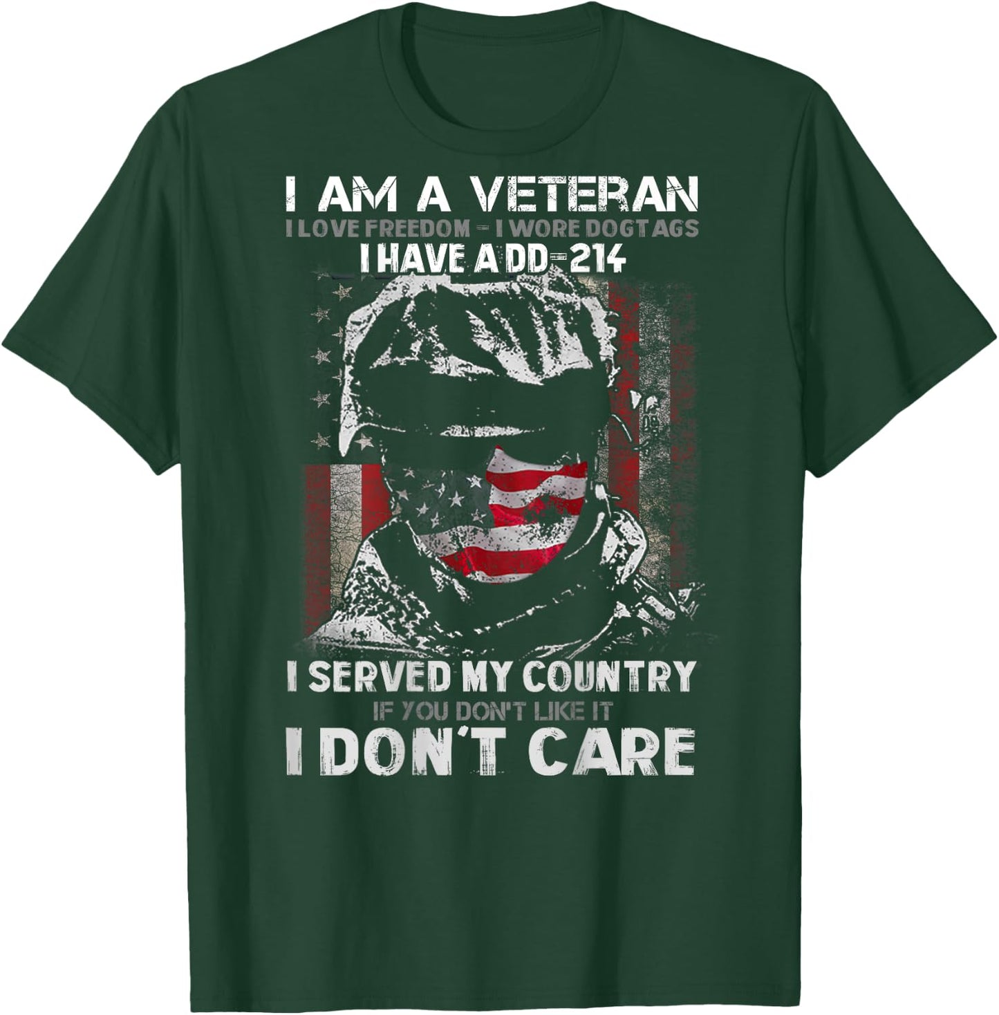 I Am A Veteran I Have A DD-214 Veterans Day Design on Back T-Shirt - T-Shirt | Forest