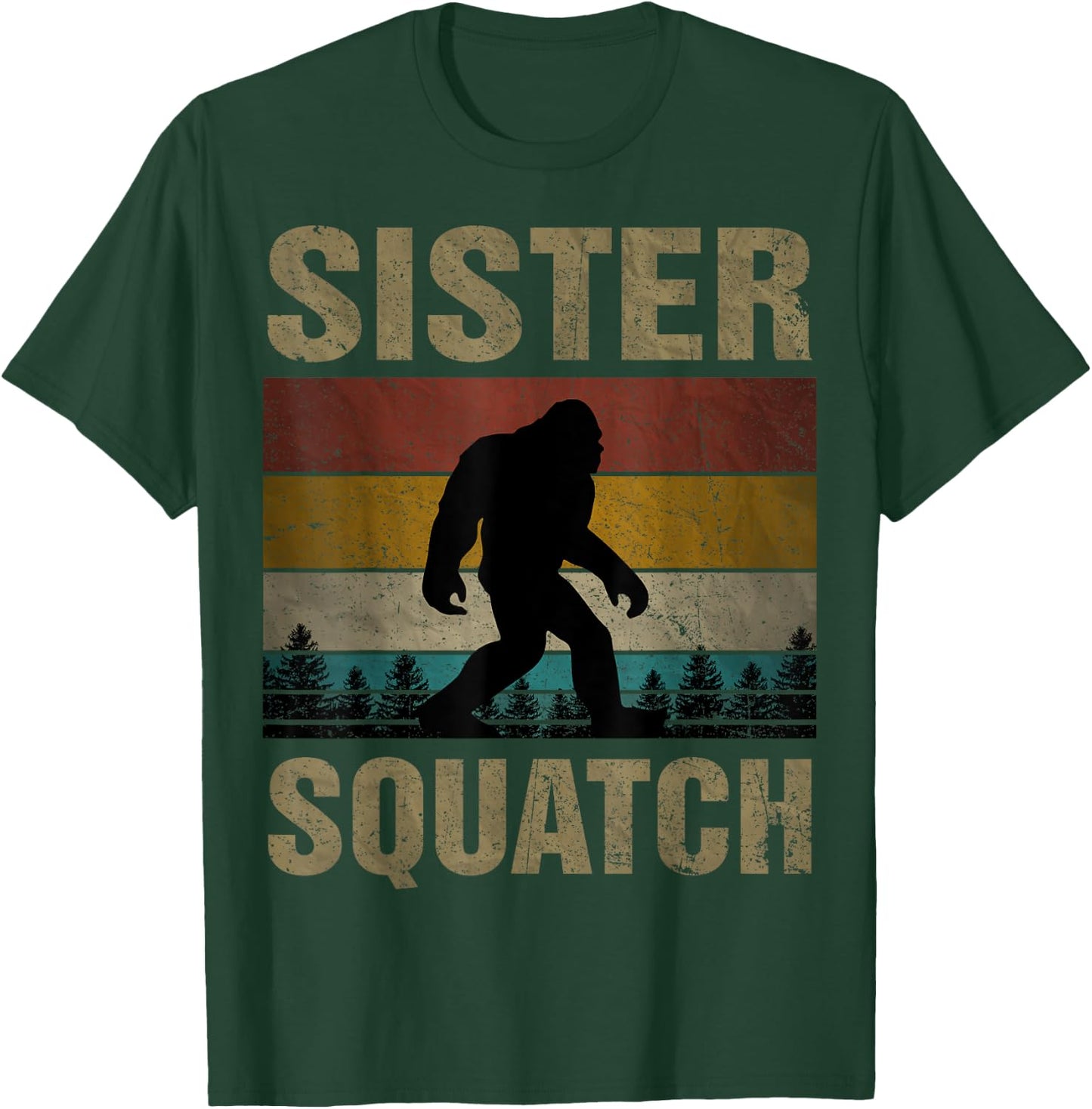 Sister Squatch Bigfoot Sister Sasquatch Yeti Family Matching T-Shirt - T-Shirt | Forest
