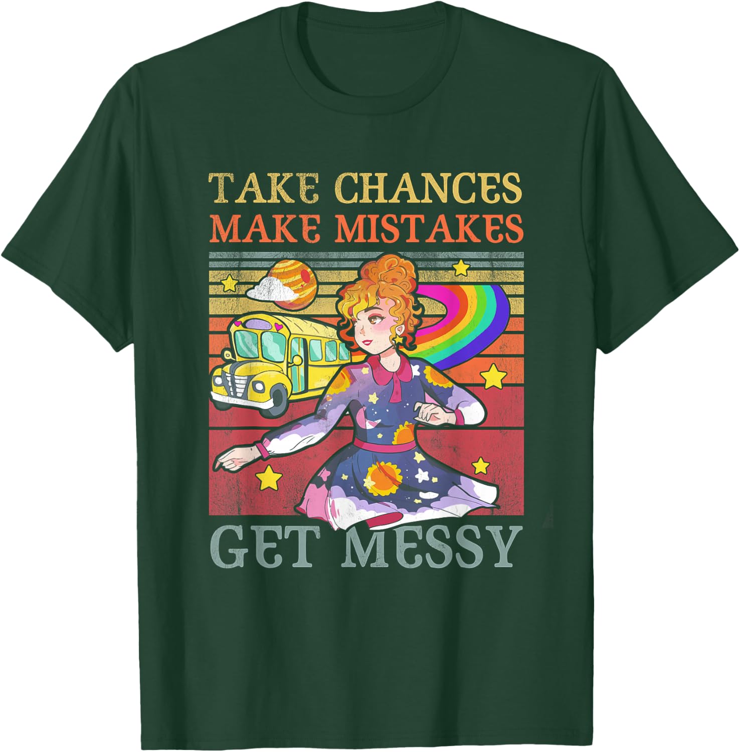 Take Chances Make Mistakes Get Messy Vintage T-Shirt - T-Shirt | Forest