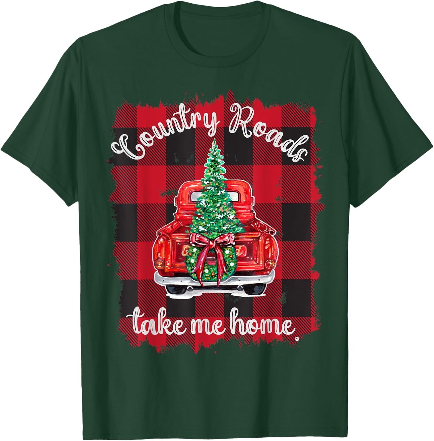 Christmas Buffalo Truck Red Plaid Country Roads Take Me Home T-Shirt - T-Shirt | Forest