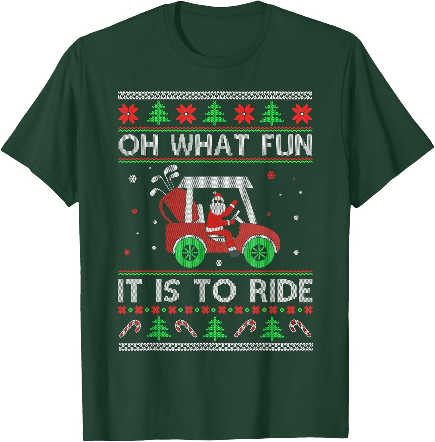 Oh What Fun It Is to Ride Golf Car Ugly Sweater Christmas T-Shirt - T-Shirt | Forest