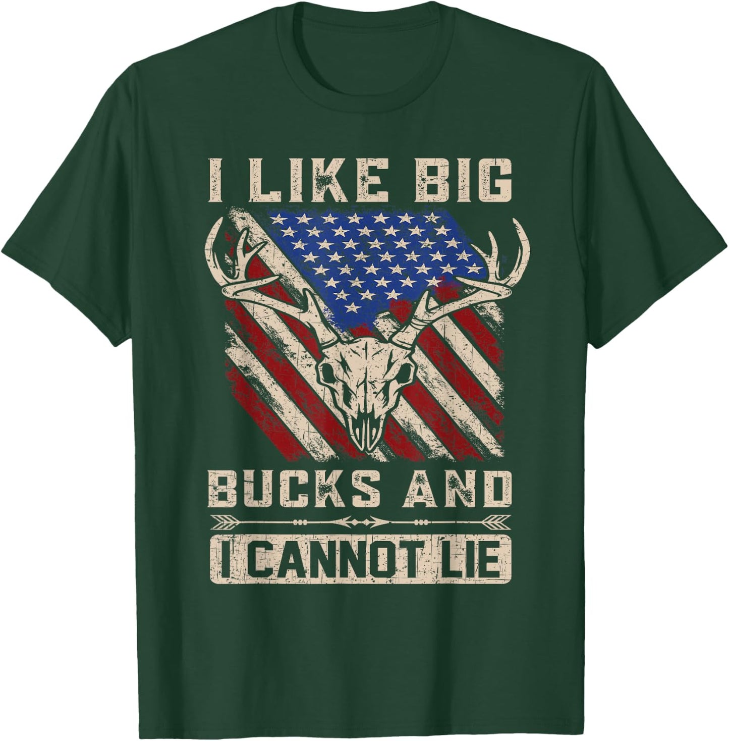 I Like Big Bucks and I Cannot Lie - Deer Hunting Season T-Shirt - T-Shirt | Forest