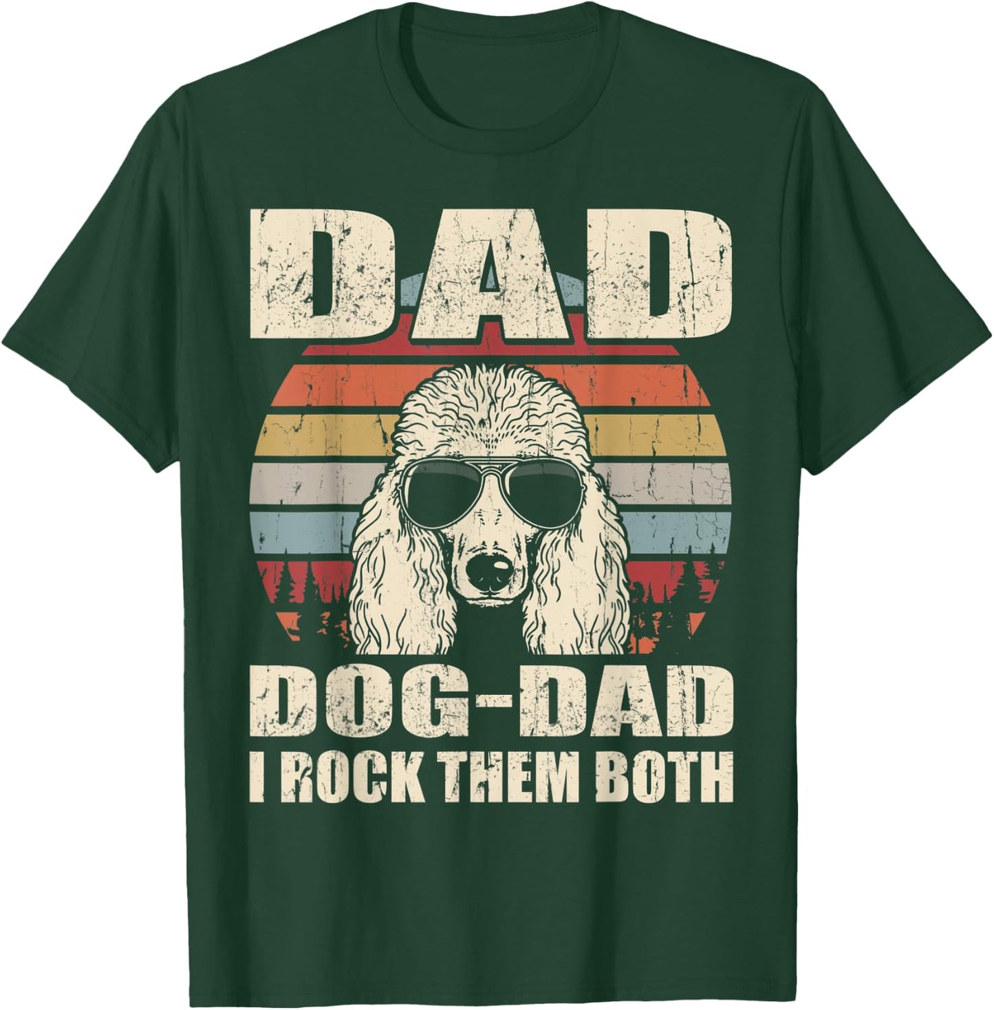 Standard Poodle Dad and Dog Dad I Rock Them Both Vintage T-Shirt - T-Shirt | Forest