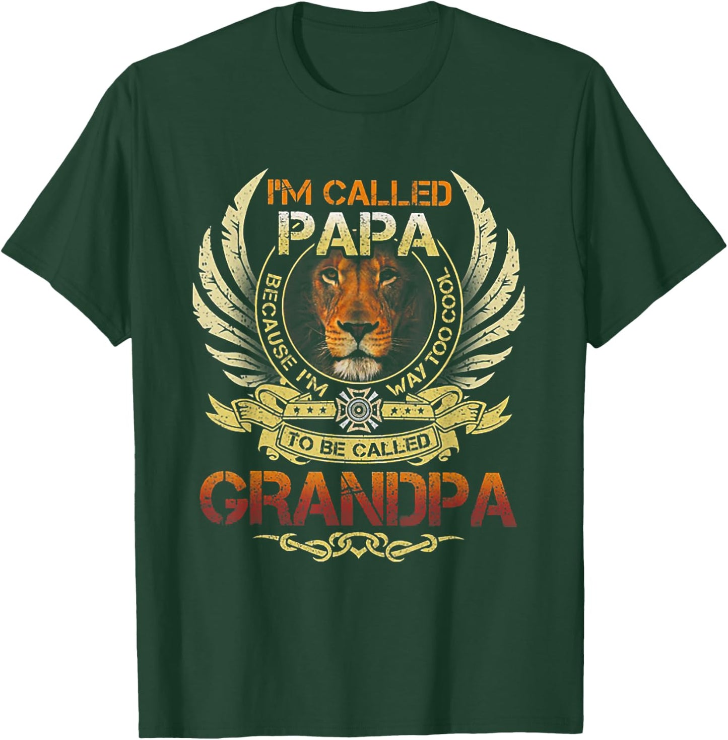 Called Papa Because I'm Way Too Cool To be Called Grandpa T-Shirt - T-Shirt | Forest