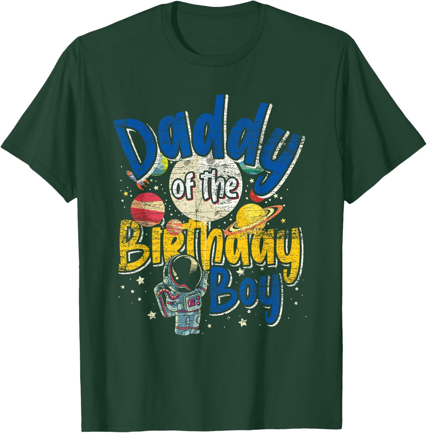 Daddy Of The Birthday Boy Father Gift Astronaut Birthday T-Shirt - T-Shirt | Forest