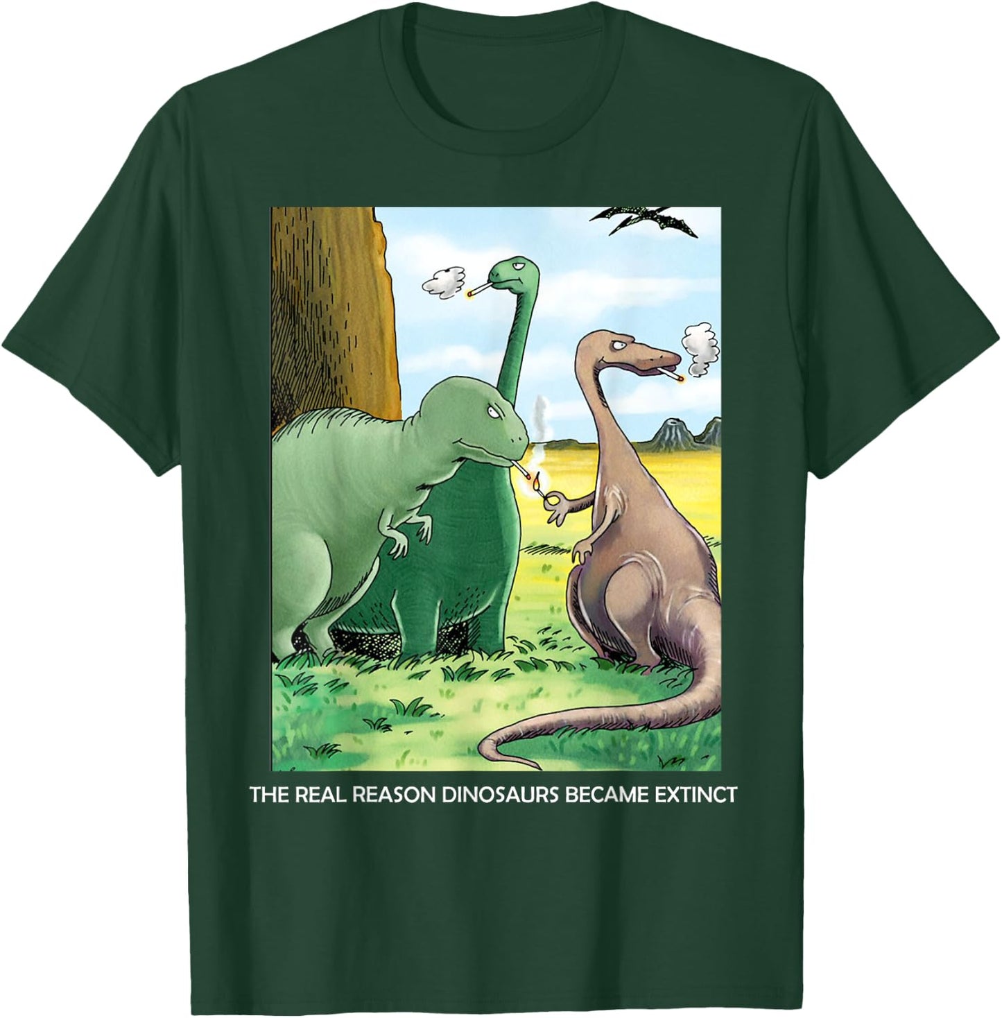 The Real Reason Dinosaurs Became Extinct T-Shirt - T-Shirt | Forest