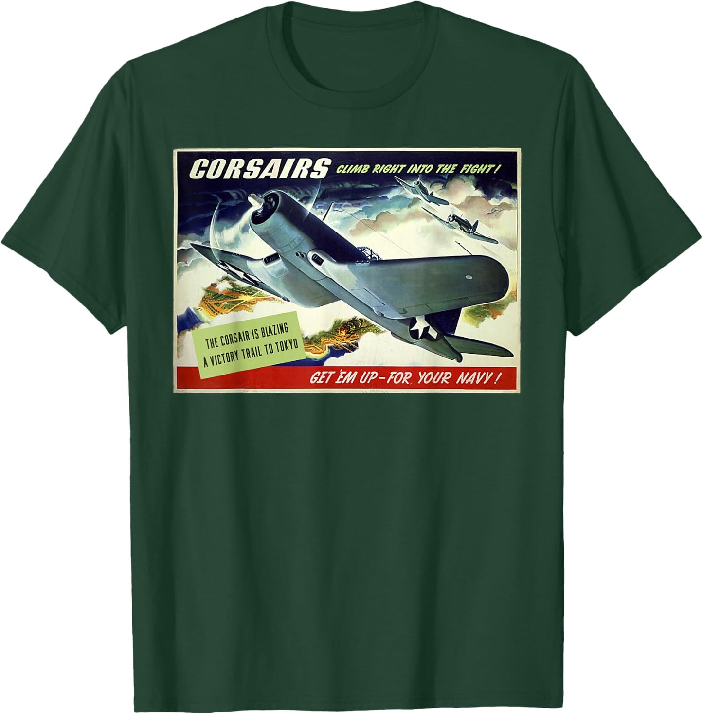 F4U Corsair US Warplane War Propaganda WW2 Poster Air Force T-Shirt - T-Shirt | Forest