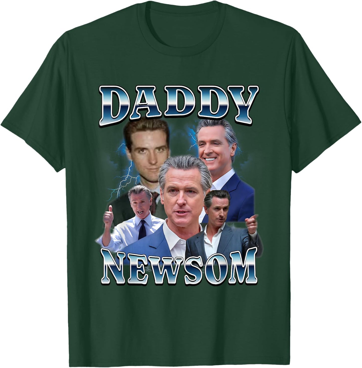 Daddy Newsom for President 2028 Bootleg California Support T-Shirt - T-Shirt | Forest