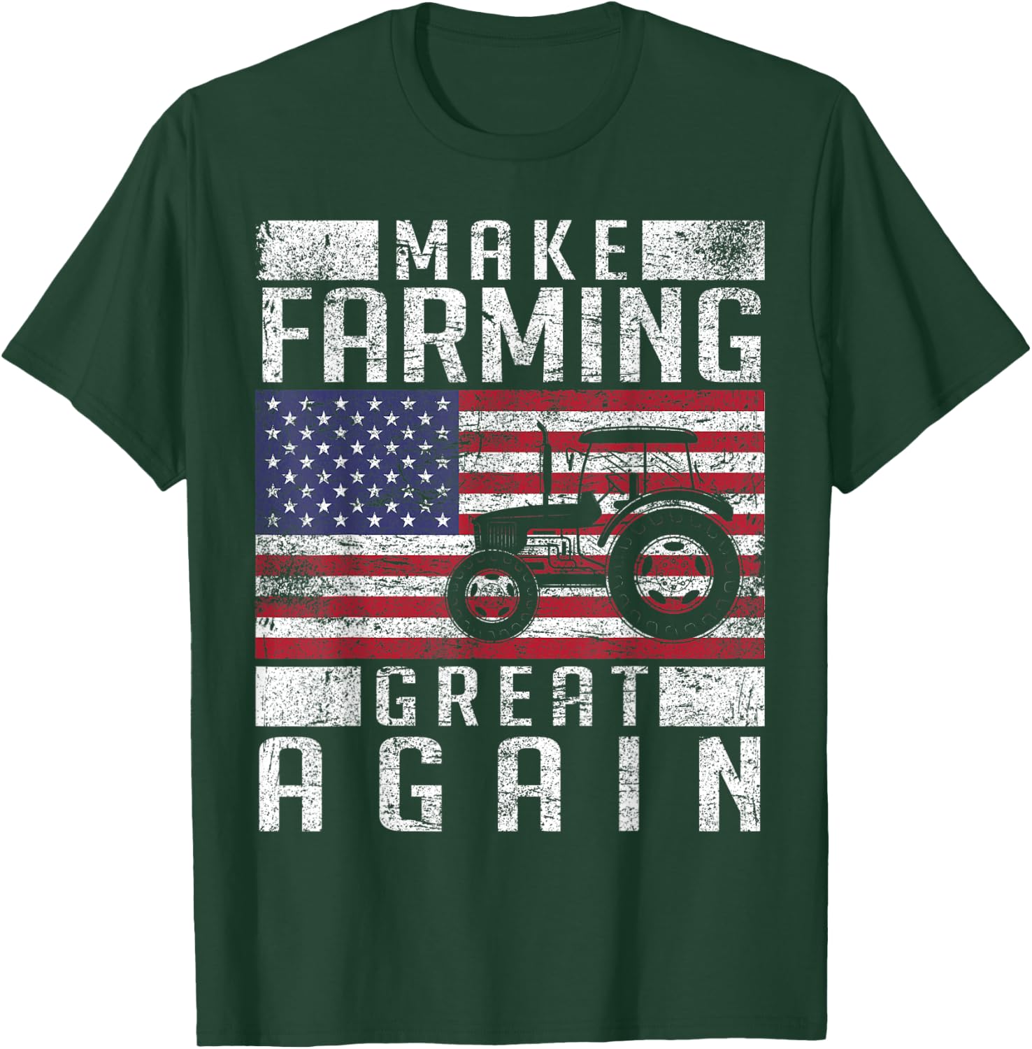 Make Farming Great Again American Flag Farmer Family Party T-Shirt - T-Shirt | Forest