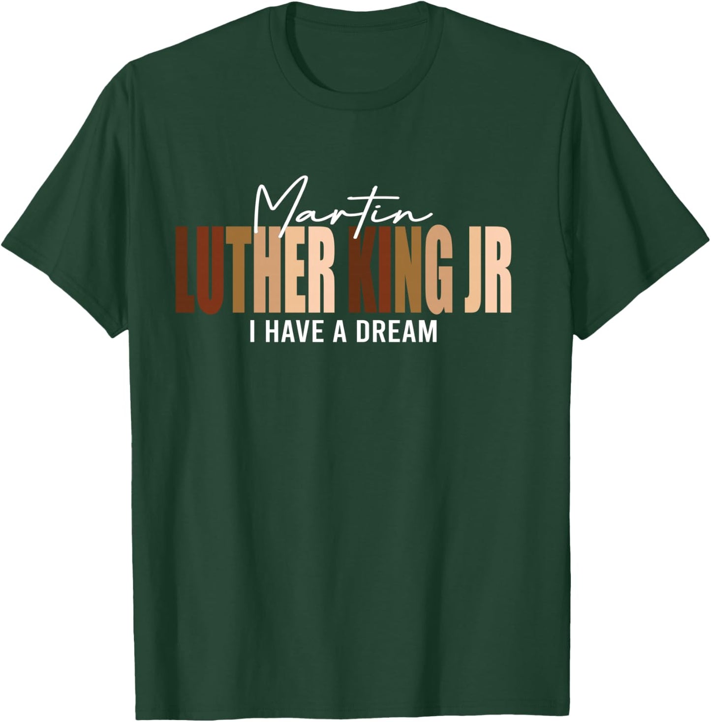 Melanin MLK Martin Luther King Jr. I Have Dream Cool T-Shirt - T-Shirt | Forest